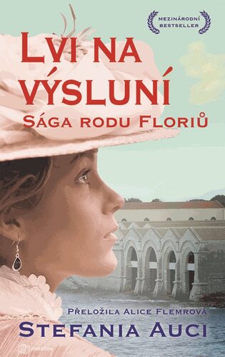 Lvi na výsluní - Sága rodu Floriů kúpite na Panta Rhei