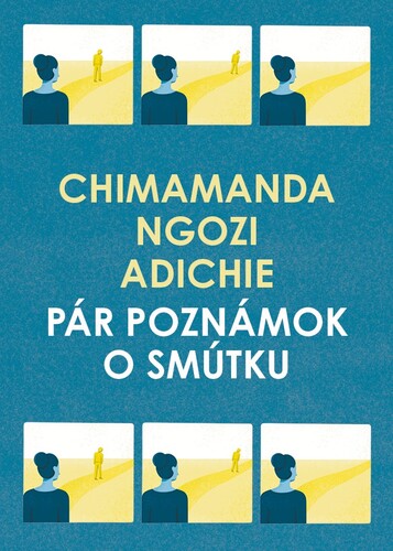 Pár poznámok o smútku - Chimamanda Ngozi Adichie,Kristína Karabová