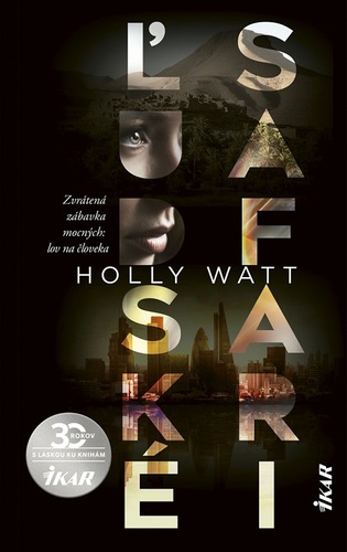 Kniha Ľudské safari - Holly Watt