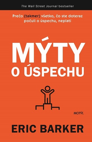 Mýty o úspechu - Eric Barker