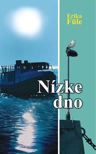 Nízke dno - Erika Füle