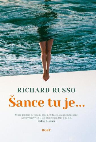 Šance tu je... - Richard Russo