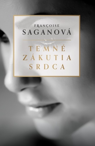 Temné zákutia srdca - Françoise Sagan