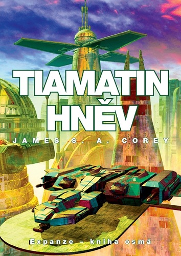 Kniha Tiamatin hněv - James S. A. Corey
