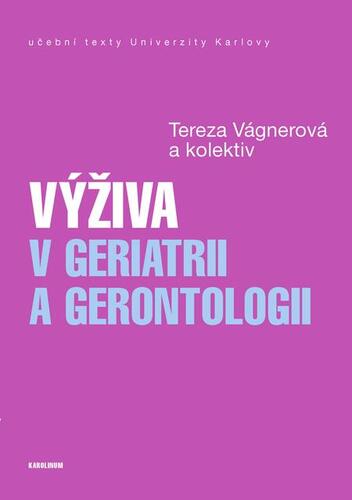 Výživa v geriatrii a gerontologii - Tereza Vágnerová