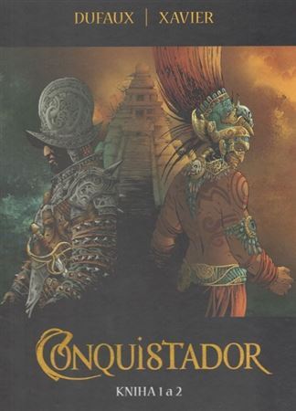 Kniha Conquistador 1+2