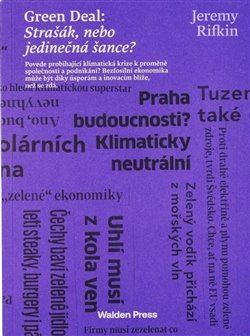 Green Deal: Strašák, nebo jedinečná šance? - Jeremy Rifkin