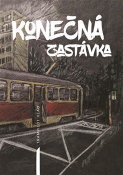 Konečná zastávka - Trampilot Vlad