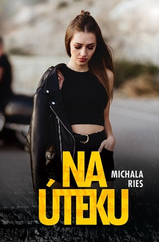 Na úteku - Michala Ries