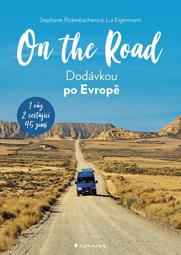 On The Road. Dodávkou po Evropě - Stephanie Rickenbacher,Lui Eigenmann