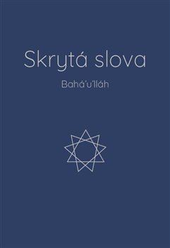 Skrytá slova - Bahá\'u\'lláh