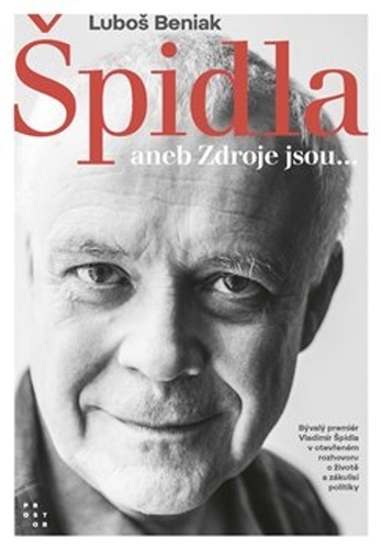 Špidla aneb Zdroje jsou... - Luboš Beniak,Vladimír Špidla