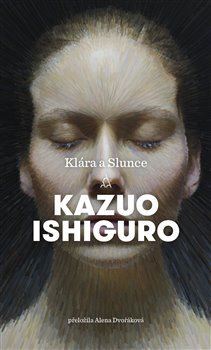 Klára a Slunce - Kazuo Ishiguro