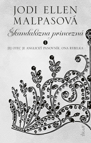 Škandalózna princezná - Jodi Ellen Malpas,Andrea Vargovčíková