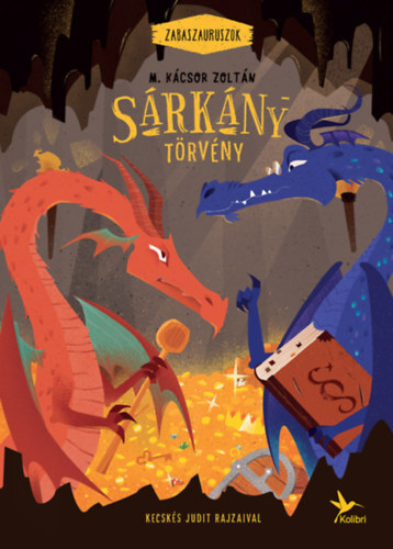 Kniha Sárkánytörvény - Zabaszauruszok 2. - Zoltán M. Kácsor