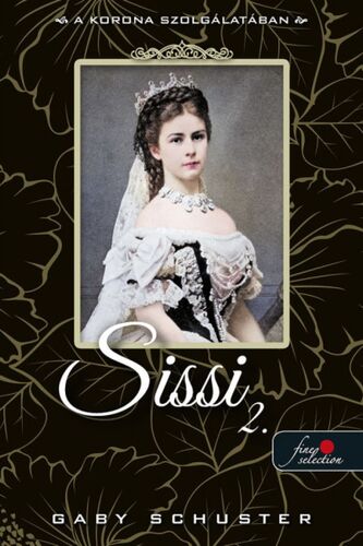Kniha Sissi 2: A korona szolgálatában - Schuster Gaby