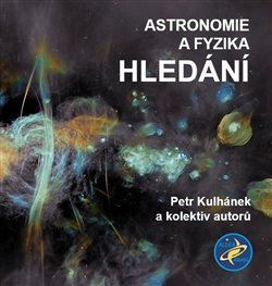 Kniha Astronomie a fyzika - Hledání - Petr Kulhánek