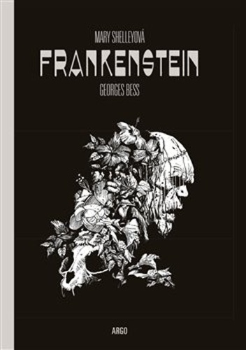 Frankenstein - Mary Shelley,Georges Bess,Richard Podaný