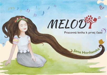 Kniha Melody - Pracovná kniha k prvej časti - Jana Horňanská