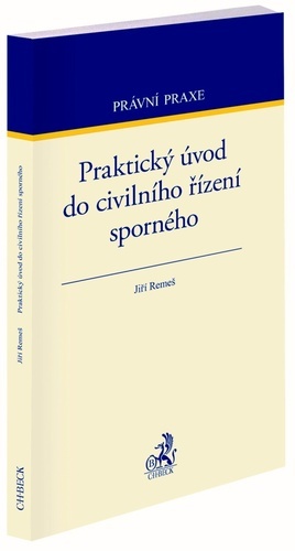 Kniha Praktický úvod do civilního řízení sporného - Jiří Remeš