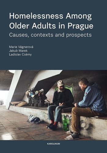 Kniha Homelessness among Older Adults in Prague - Marie Vagnerová