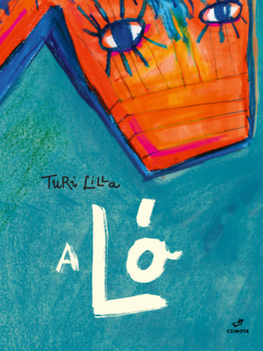 A ló - Lilla Turi