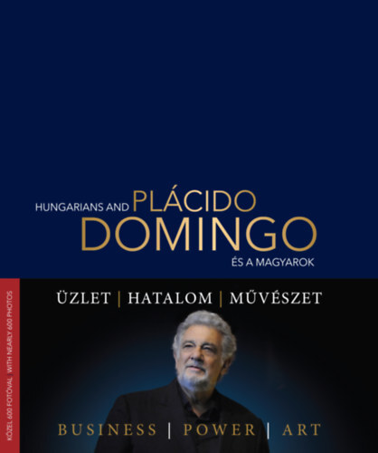 Plácido Domingo - Hungarians and .... és a magyarok