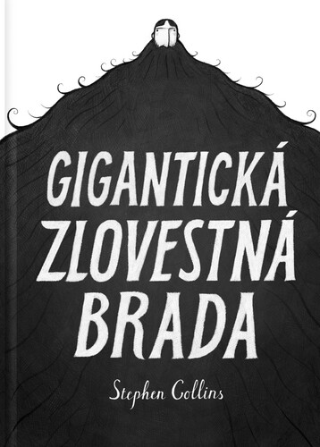 Kniha Gigantická zlovestná brada
