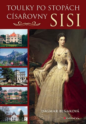 Kniha Toulky po stopách císařovny Sisi