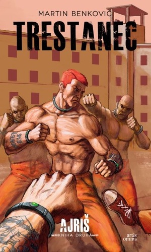 Kniha Trestanec 2 časť série : Ajriš