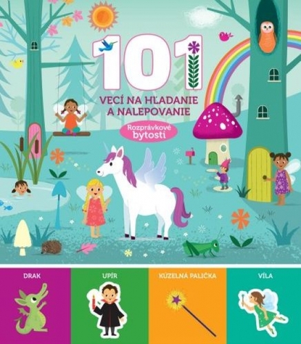 Kniha Rozprávkové bytosti -101 vecí na hľadanie a nalepovanie