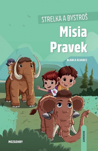 Strelka a Bystroš: Misia Pravek - Blanca Álvarez