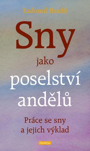 Kniha Sny jako poselství andělů - Práce se sny a jejich výklad