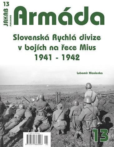 Kniha Armáda 13 - Slovenská Rychlá divize v bojích na řece Mius 1941-1942