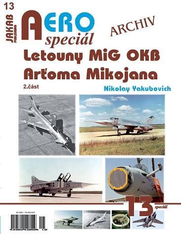 AEROspeciál 13: Letouny MiG OKB Arťoma Mikojana 2. část - Nikolay Yakubovich