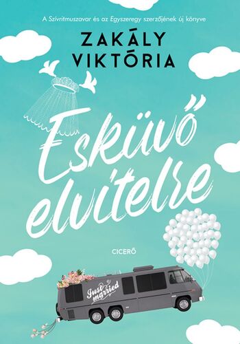 Esküvő elvitelre - Viktória Zakály