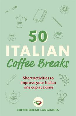 Kniha 50 Italian Coffee Breaks