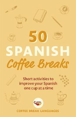 Kniha 50 Spanish Coffee Breaks