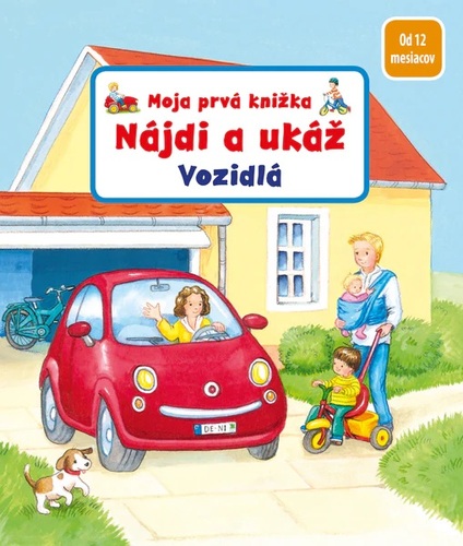 Nájdi a ukáž - Vozidlá - Moja prvá knižka