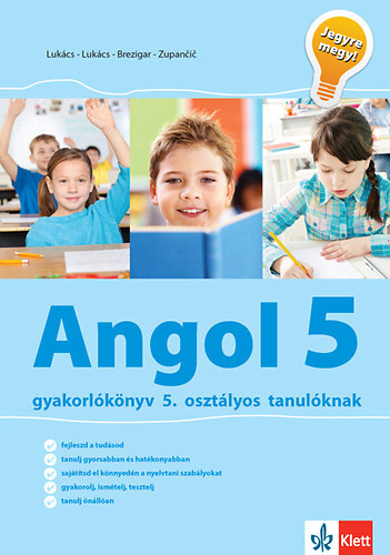 Angol gyakorlókönyv 5 - Jegyre megy! - Gyakorlókönyv 5. osztályos tanulóknak - Barbara Brezigar,Janja Zupancic