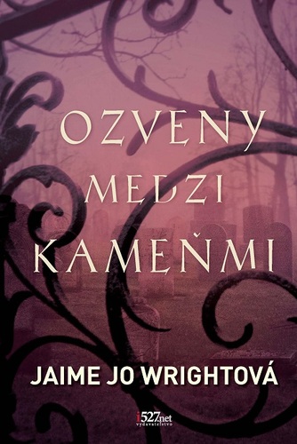 Ozveny medzi kameňmi - Jaime Jo Wrightová