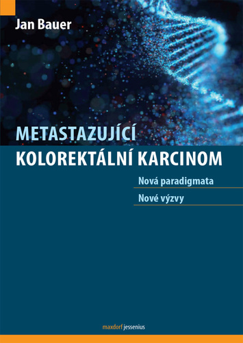 Metastazující kolorektální karcinom - Jan Bauer