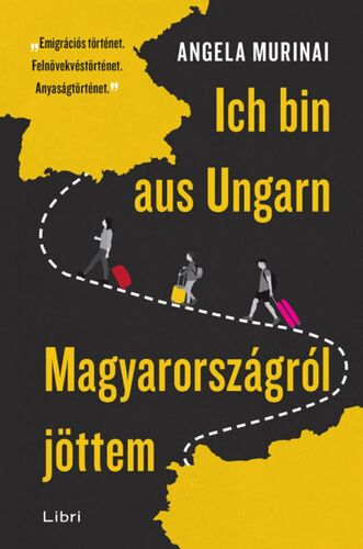 Kniha Ich bin aus Ungarn - Magyarországról jöttem - Angela Murinai