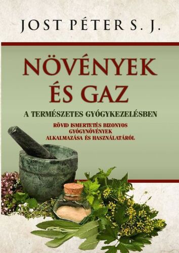Kniha Növények és gaz - Péter Jost