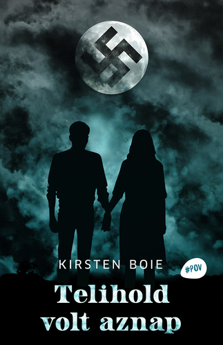 Kniha Telihold volt aznap - Kirsten Boie,Lídia Nádori