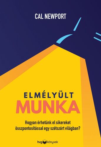 Kniha Elmélyült munka - Cal Newport