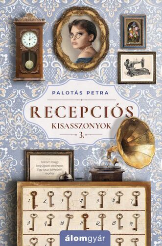 Recepciós kisasszonyok 3. - Petra Palotás