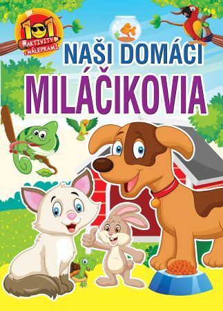 101 aktivity s nálepkami-Naši domáci miláčikovia kúpite na Panta Rhei