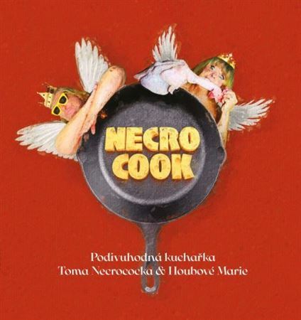 Necro Cook - Tom Necrocock,Marie Houbová