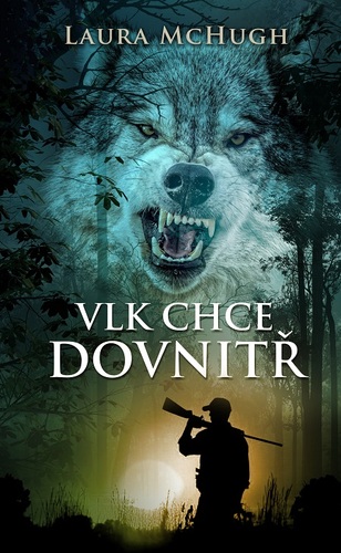 Vlk chce dovnitř - Laura McHugh kúpite na Panta Rhei